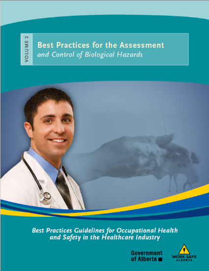 Picture of Best Practices Guidelines for Occupational Health and Safety in the Healthcare Industry. Volume 2: Best Practices for the Assessment and Control of Biological Hazards
