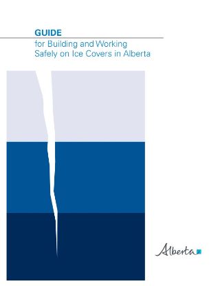 Picture of Working on ice: Guide for building and working safely on ice covers in Alberta